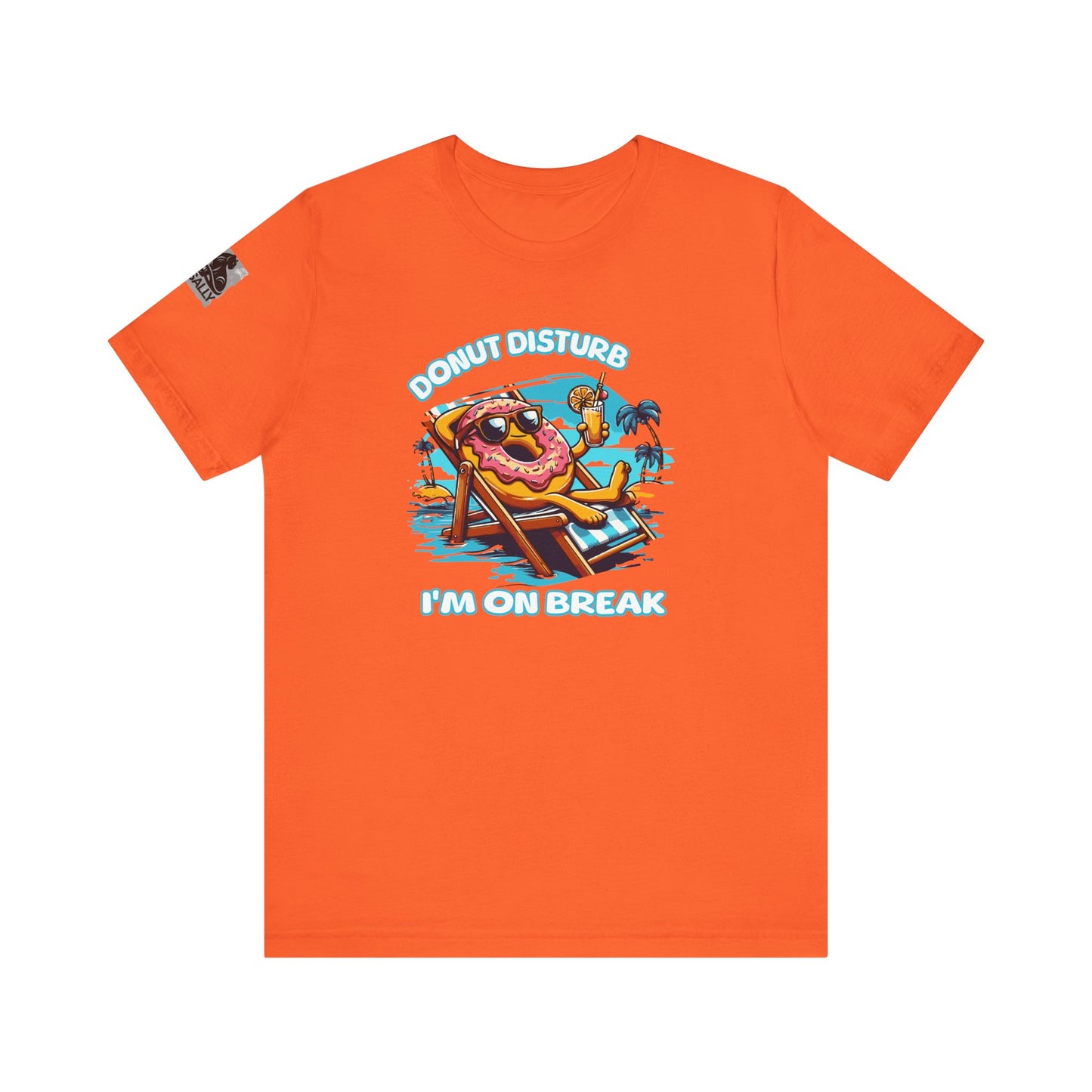 Donut Disturb – I’m On Break Vacation T-Shirt