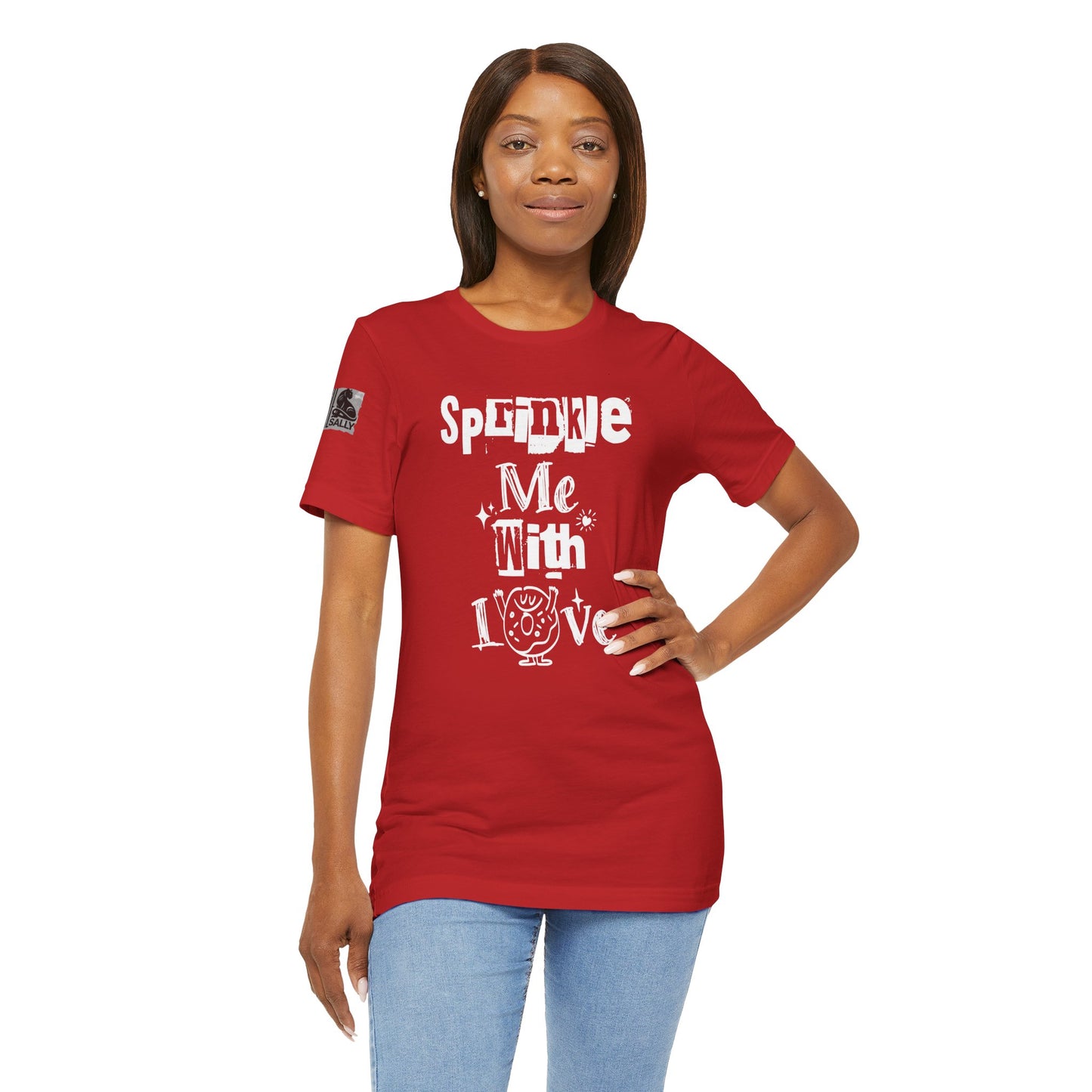 Sprinkle Me With Love T-Shirt