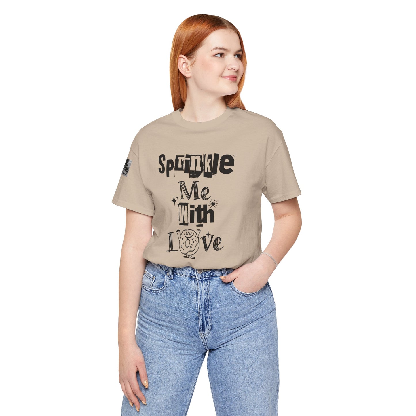 Sprinkle Me With Love T-Shirt