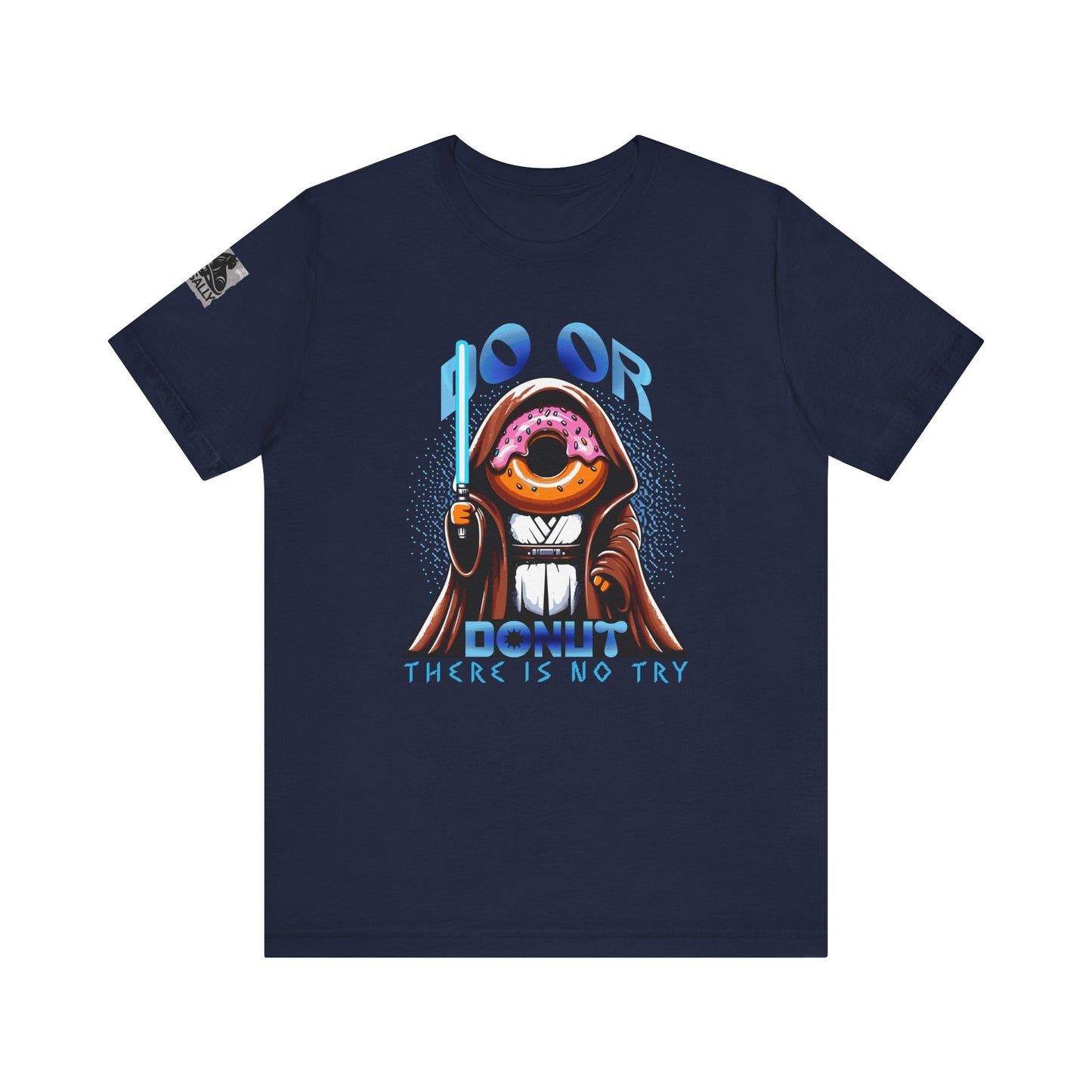 Do or Donut, There Is No Try Jedi Donut T-Shirt
