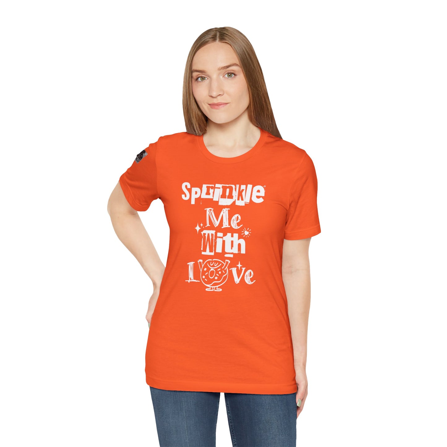 Sprinkle Me With Love T-Shirt