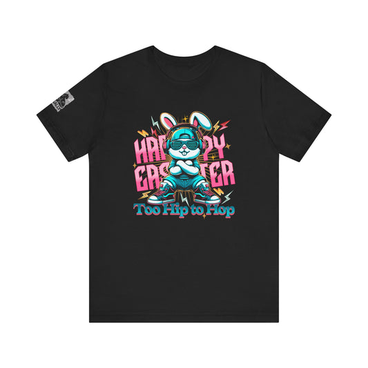 Too Hip to Hop – Cool Bunny Easter T-Shirt